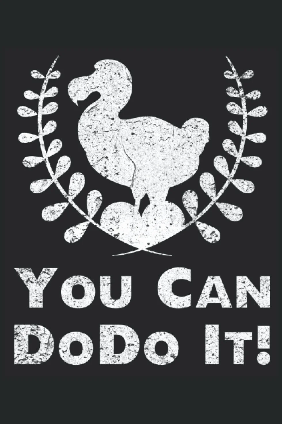 Lustiger Dodo Spruch You Can DoDo It!: Notizbuch und Tagebuch 120 Seiten liniertes Papier Handliches Format (15,24 × 22,86 cm entspricht ungefähr DIN A5)