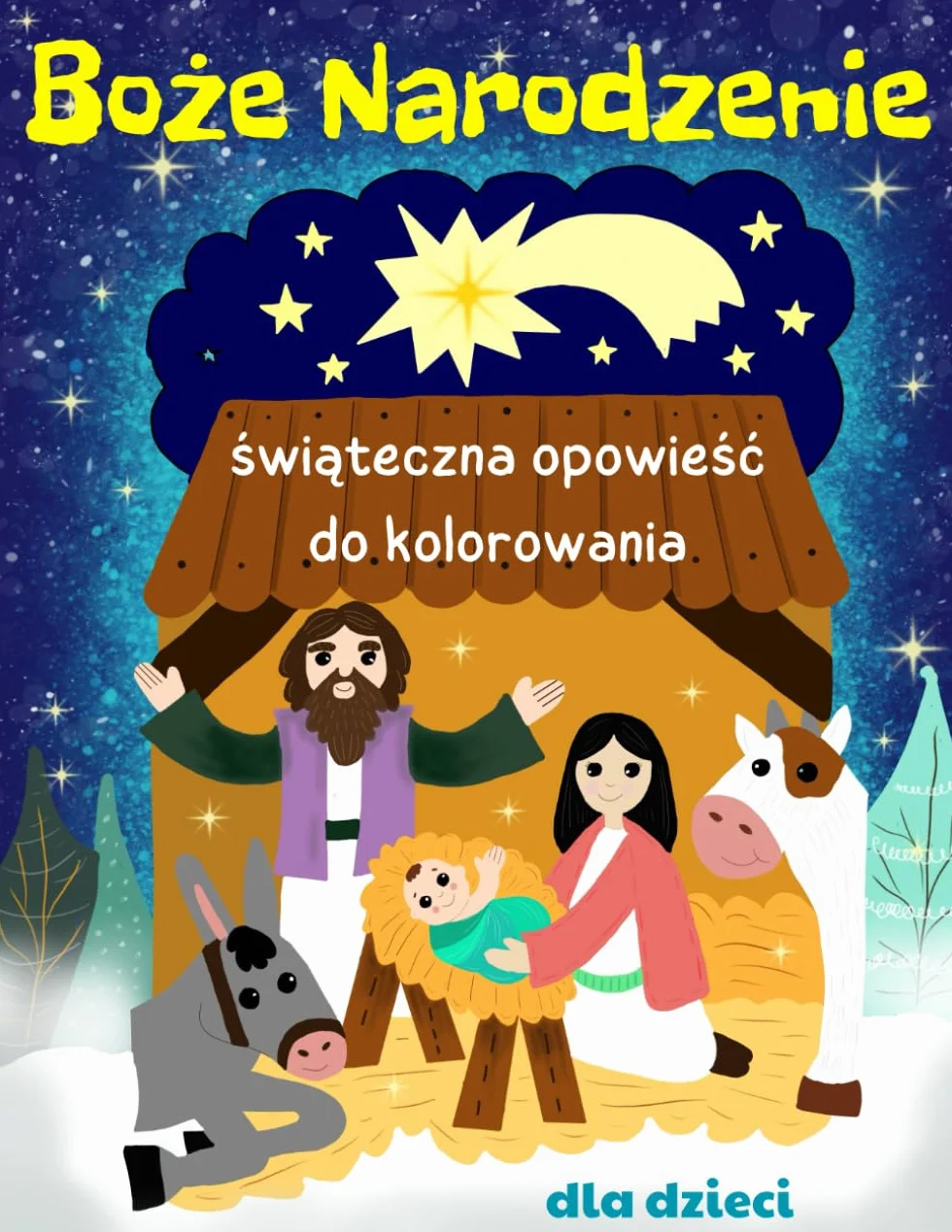 Boże Narodzenie: świąteczna opowieść do kolorowania dla dzieci