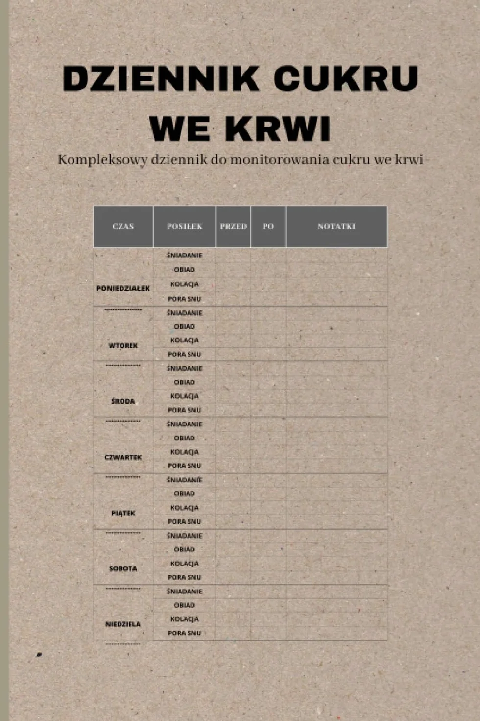Dziennik pomiarów cukru we krwi: Śledź i Kontroluj Swój Poziom glukozy(108 stron| 6x9 cali)