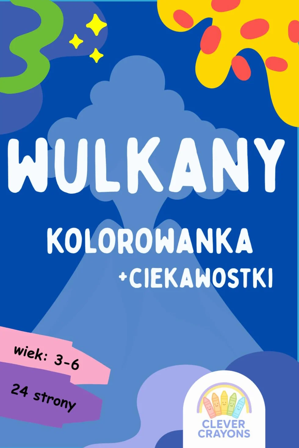 Kolorowanka o wulkanach dla dzieci w wieku 3–6 lat: Ciekawostki i łatwe kolorowanki o wulkanach, lawie i erupcjach dla małych, ciekawych odkrywców