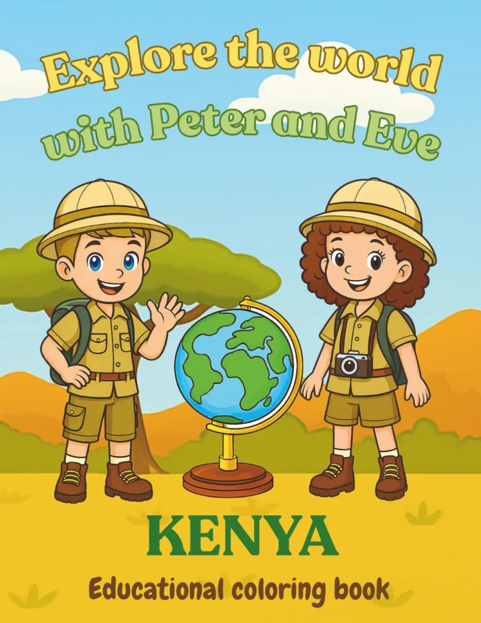 Explore the world with Peter and Eve. Kenya: Educational coloring book for kids