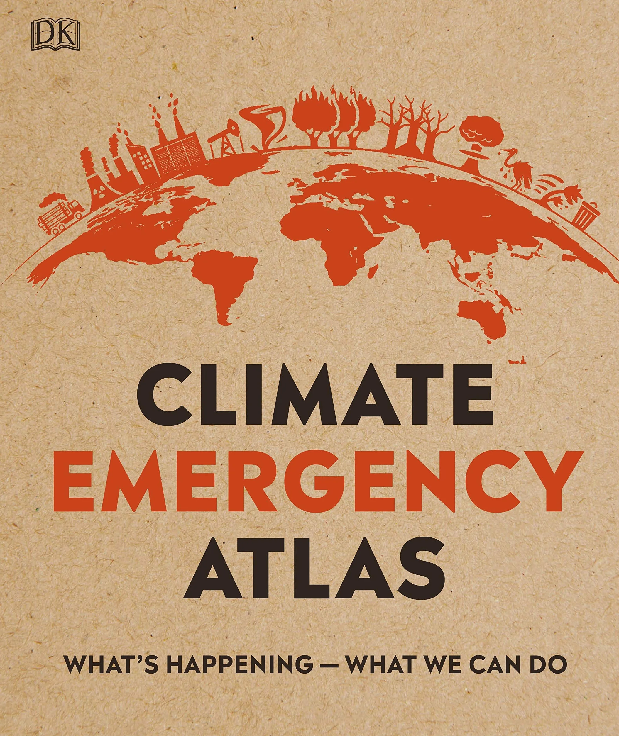 Climate Emergency Atlas: What's Happening - What We Can Do