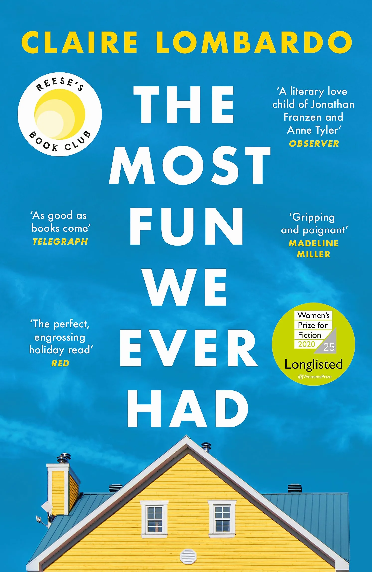 The Most Fun We Ever Had: Now a Reese Witherspoon Book Club Pick