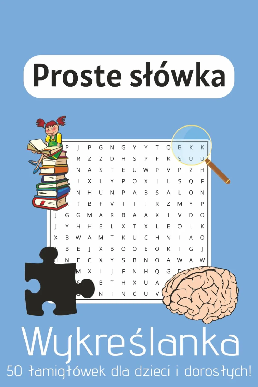 Wykreślanka:: Szukaj podstawowych polskich słówek | A5, 100 stron | 50 wykreślanek z rozwiązaniami, relaks, koncentracja, nauka