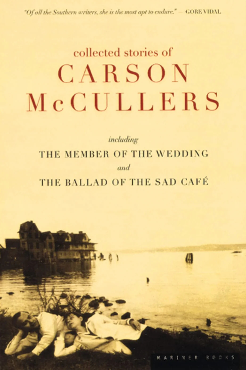 Collected Stories of Carson McCullers: Including the Member of the Wedding and the Ballad of the Sad Cafe