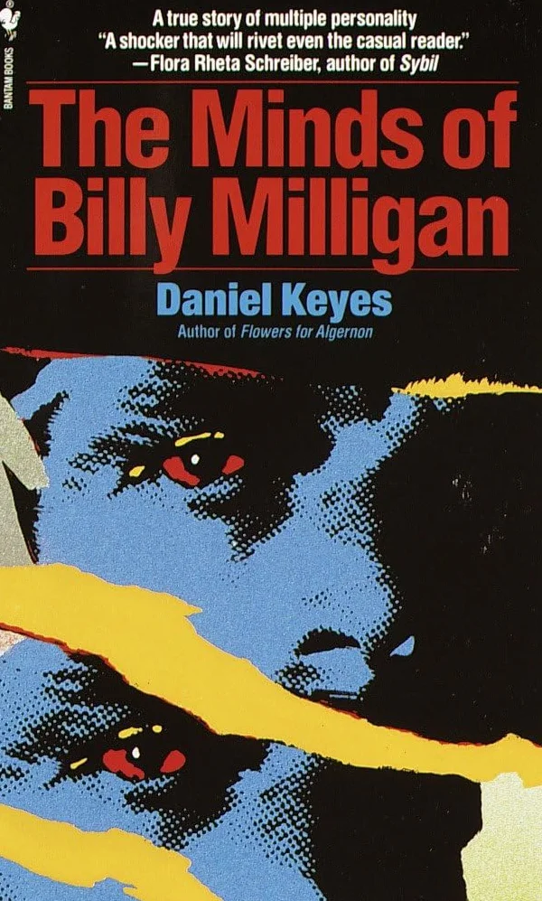 The Minds of Billy Milligan: A True Story of Multiple Personality