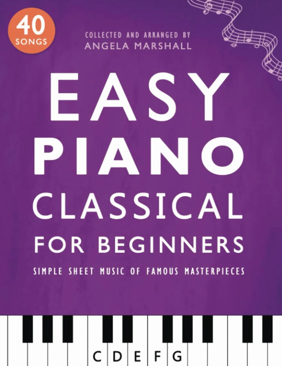 Easy Piano Classical for Beginners: Simple Sheet Music of Famous Masterpieces