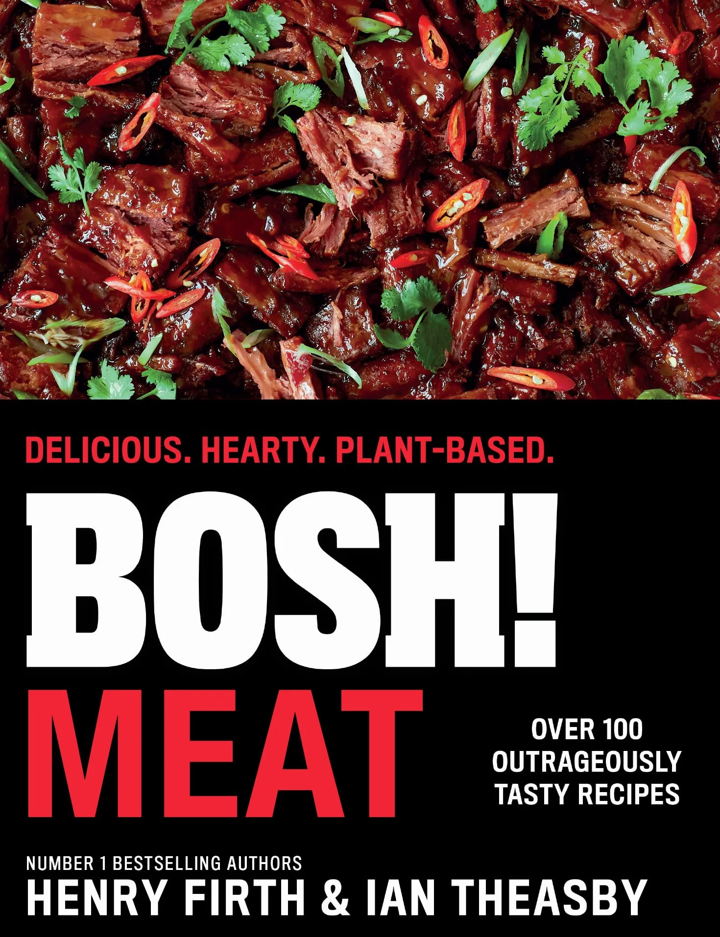 BOSH! Meat: The bestselling plant-based, meat-free cookbook from your go-to vegan authors, with new delicious, easy and simple recipes to explore