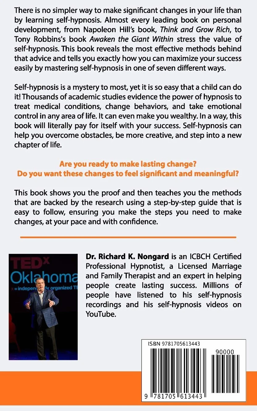 The SEVEN Most EFFECTIVE Methods of SELF-HYPNOSIS: How to Create Rapid Change in your Health, Wealth, and Habits.