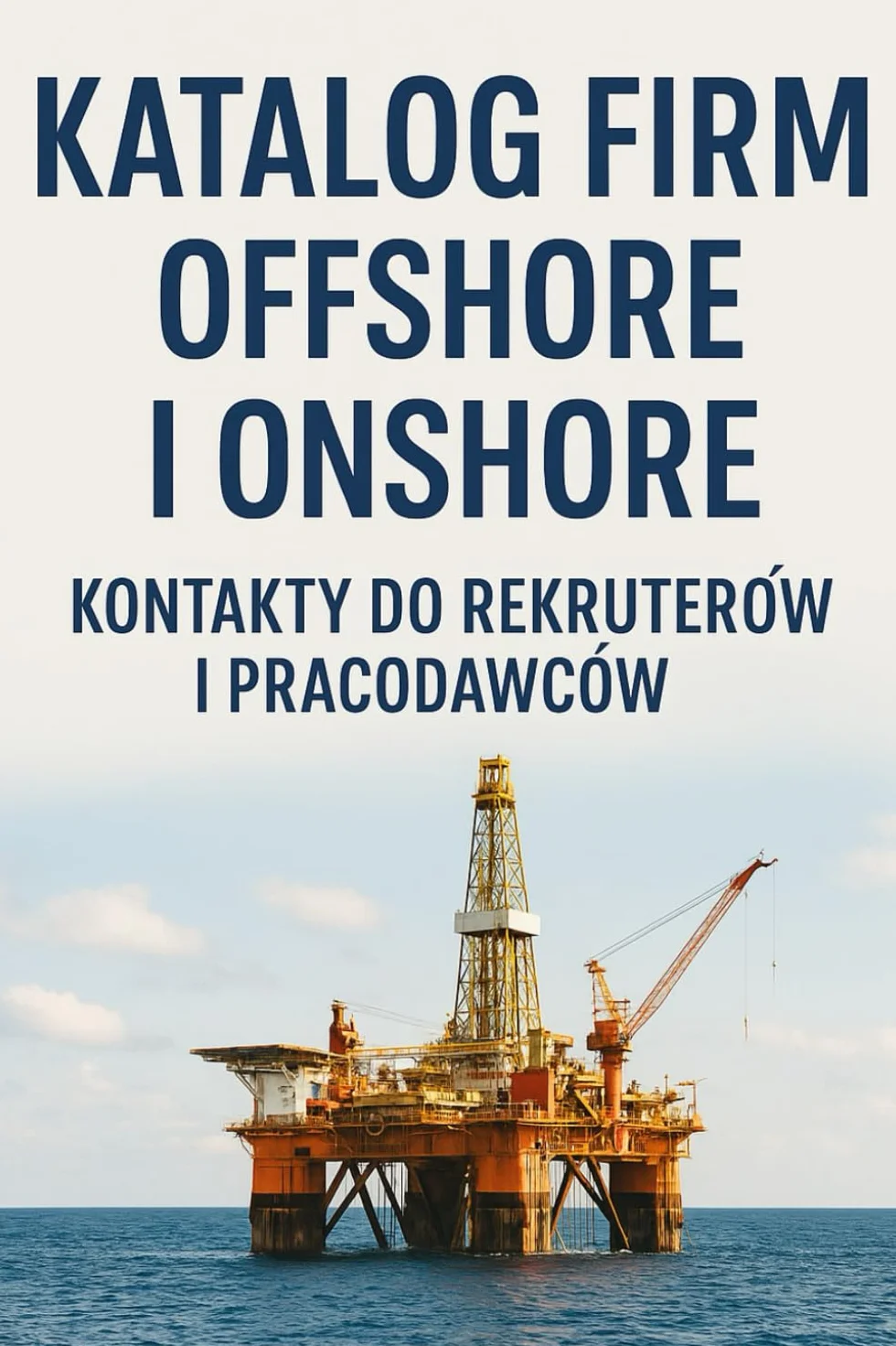 Katalog Firm Offshore i Onshore: Kontakty do Rekruterów i Pracodawców