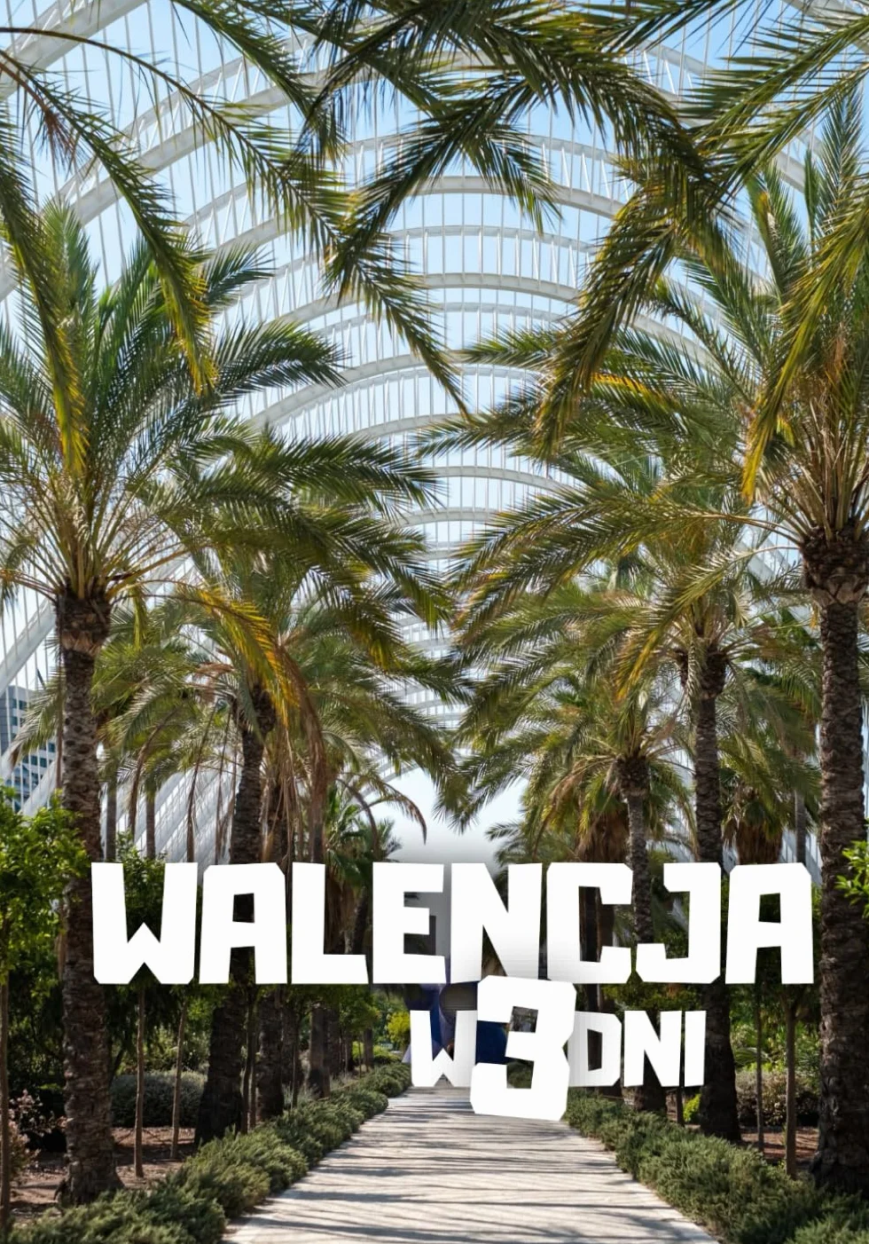 Walencja w 3 dni