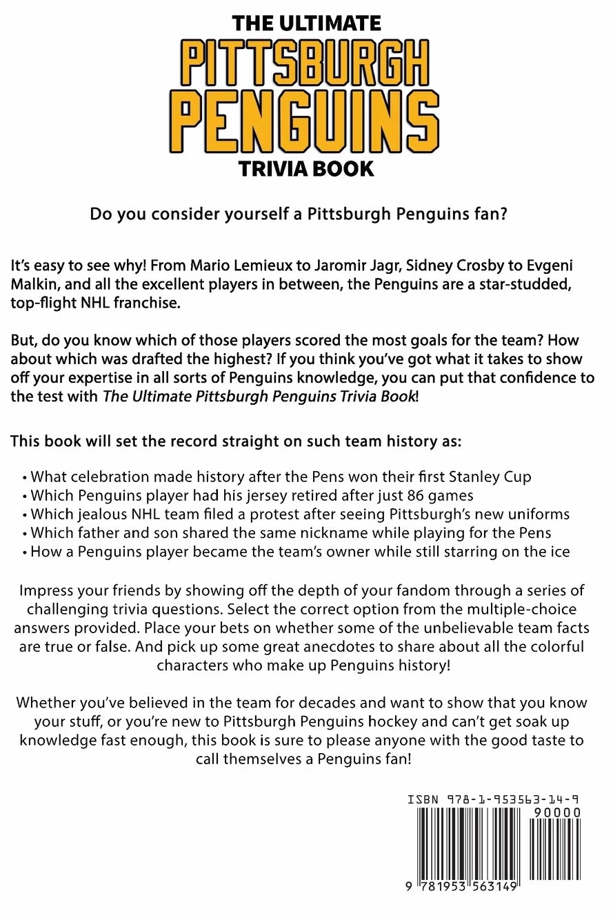 The Ultimate Pittsburgh Penguins Trivia Book: A Collection of Amazing Trivia Quizzes and Fun Facts for Die-Hard Penguins Fans!