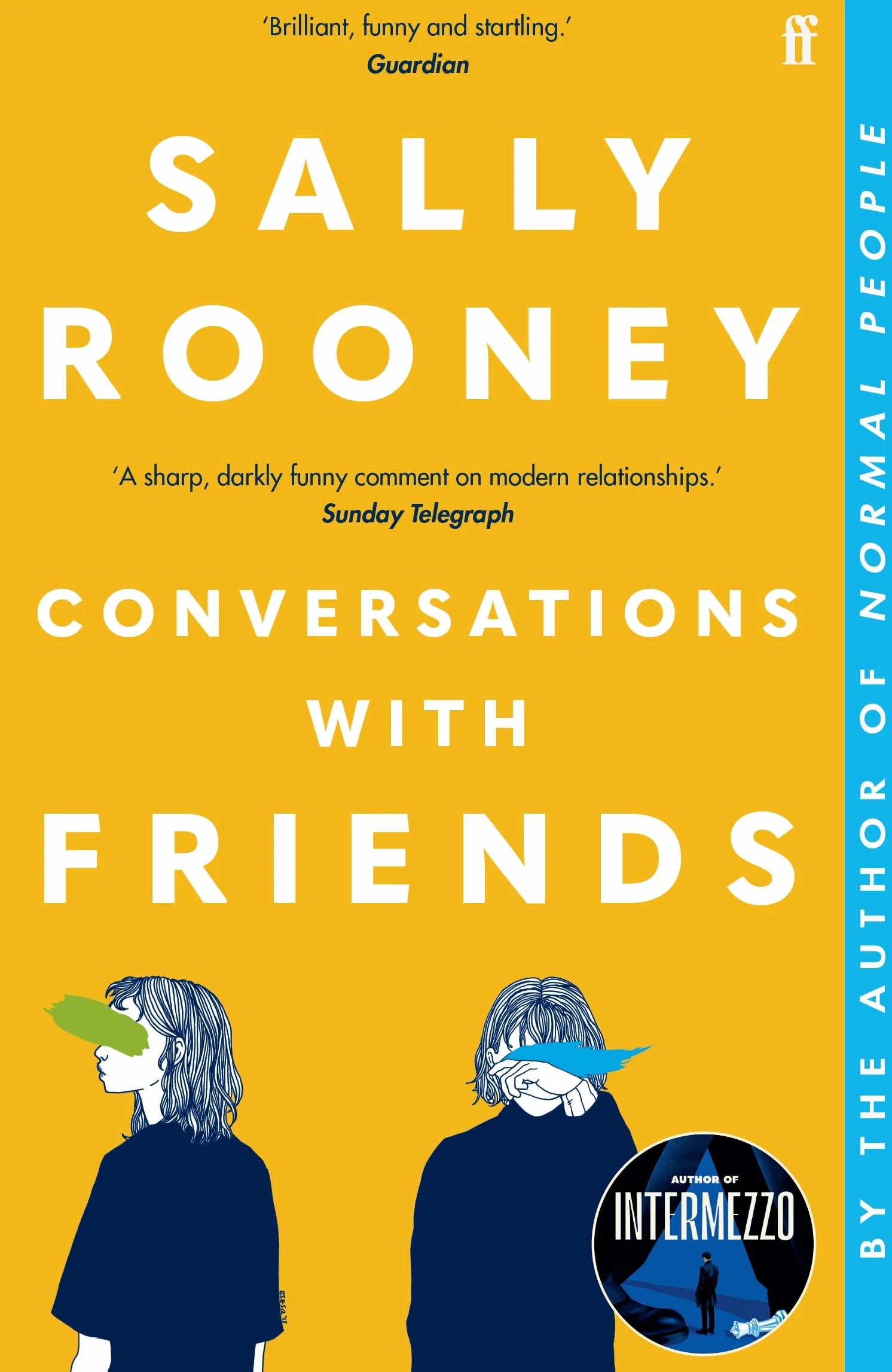 Conversations with Friends: 'Brilliant, funny and startling.' GUARDIAN
