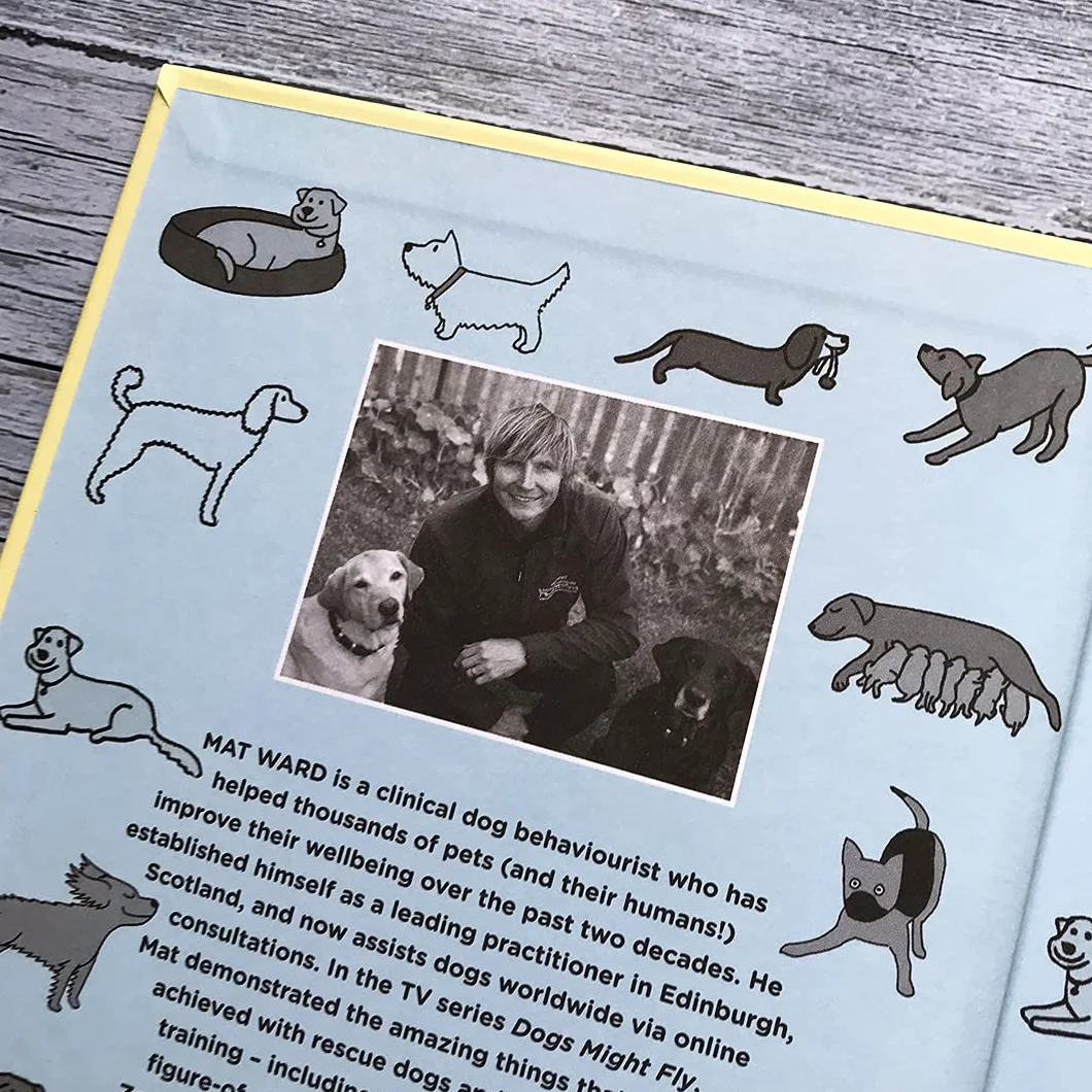 What Dogs Want: An illustrated guide for HAPPY dog care and training