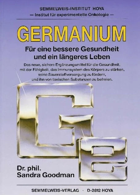 Germanium - Für eine bessere Gesundheit und ein längeres Leben
