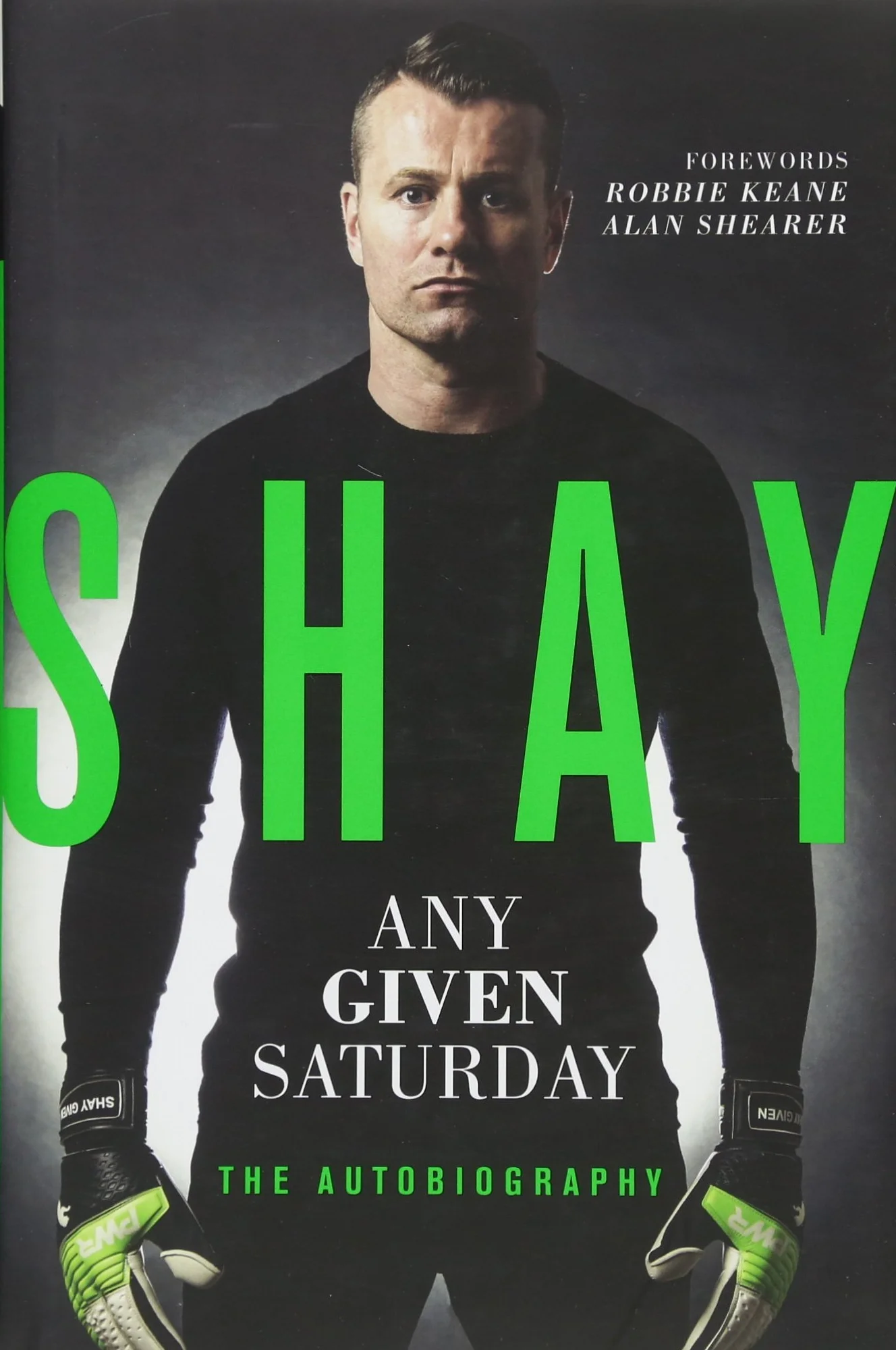 Shay: Any Given Saturday: The Autobiography