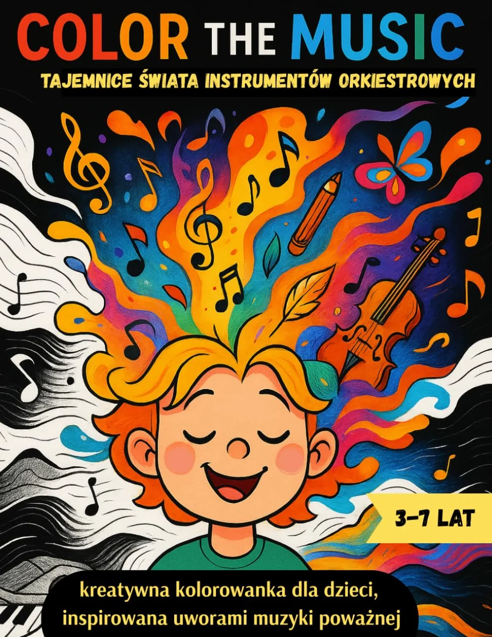 Color the Music: Tajemnice świata instrumentów orkiestrowych: 28 uroczych ilustracji inspirowanych muzyką klasyczną – kolorowanka z playlistą, która ... i wrażliwość muzyczną dzieci w wieku 3–7 lat