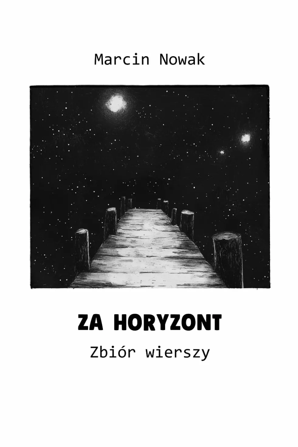 Za horyzont: Zbiór wierszy