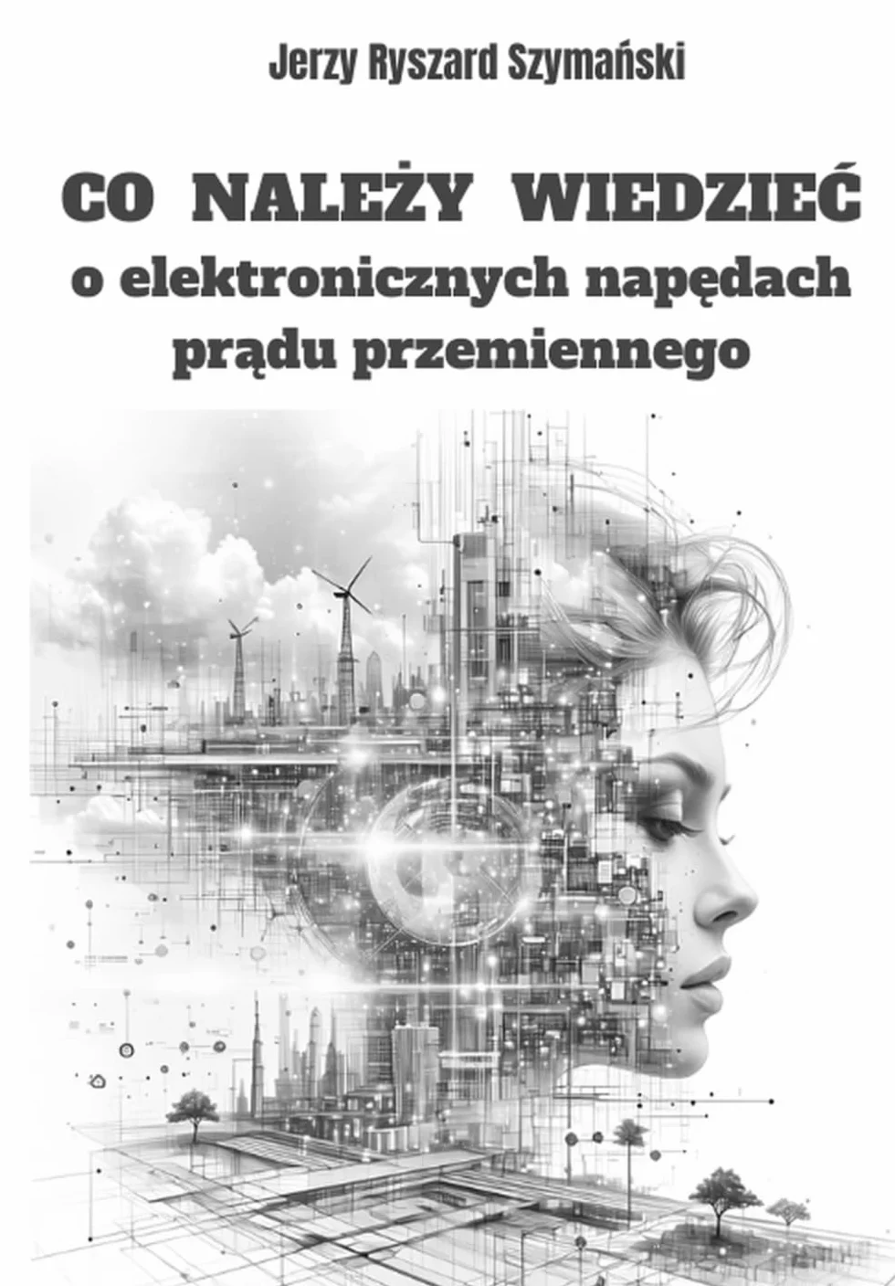 Co należy wiedzieć o elektronicznych napędach prądu przemiennego: Wersja monochromatyczna