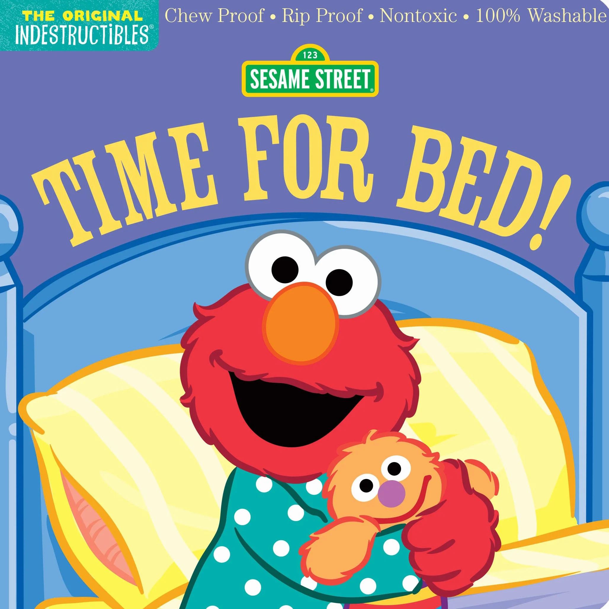 Indestructibles: Sesame Street: Time for Bed!: Chew Proof - Rip Proof - Nontoxic - 100% Washable (Book for Babies, Newborn Books, Safe to Chew)