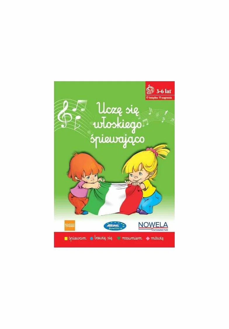 UCZĘ SIĘ WŁOSKIEGO ŚPIEWAJĄCO 3-6 LAT: 3-6 lat Nagrania kod QR