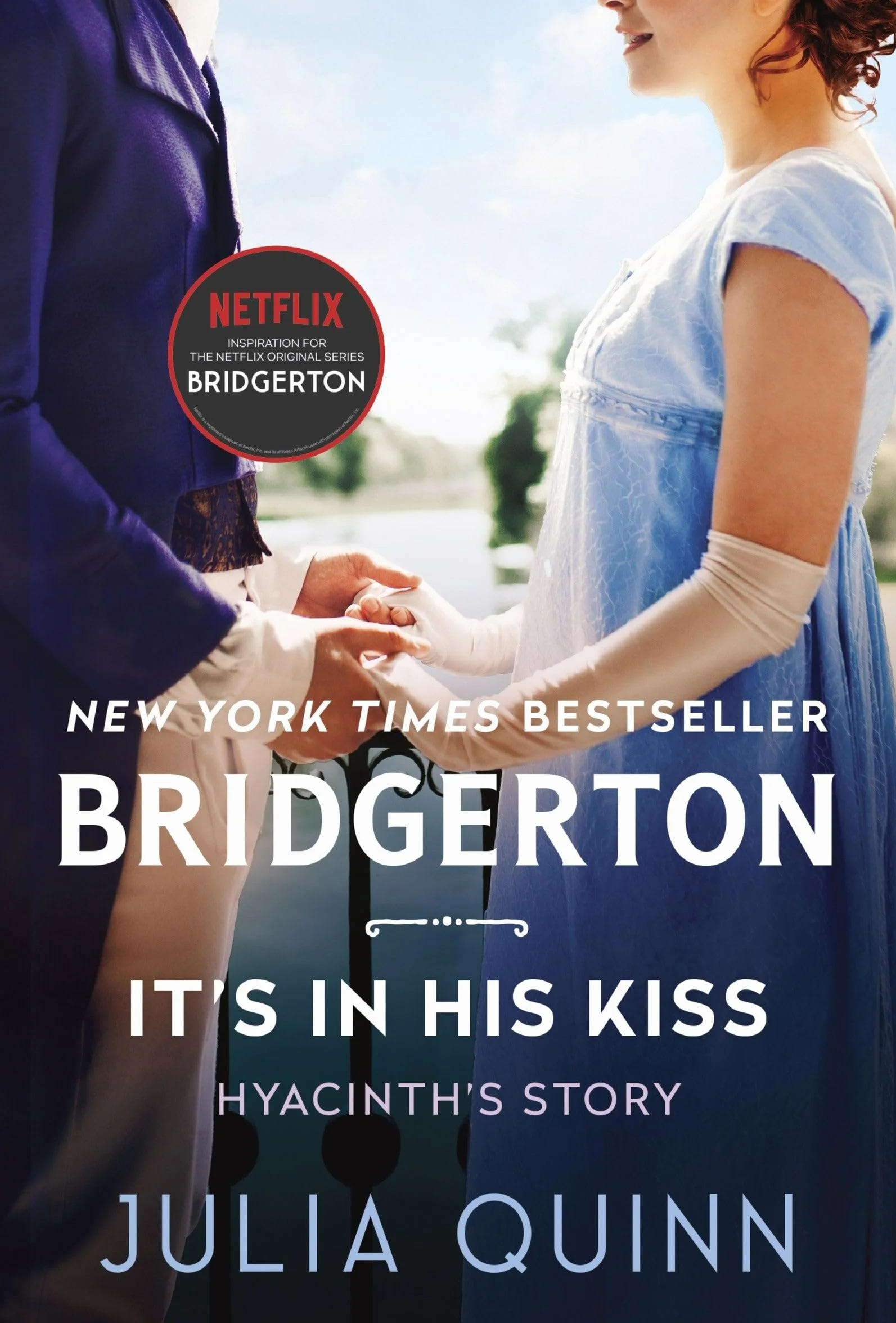 It's in His Kiss: Bridgerton: 7
