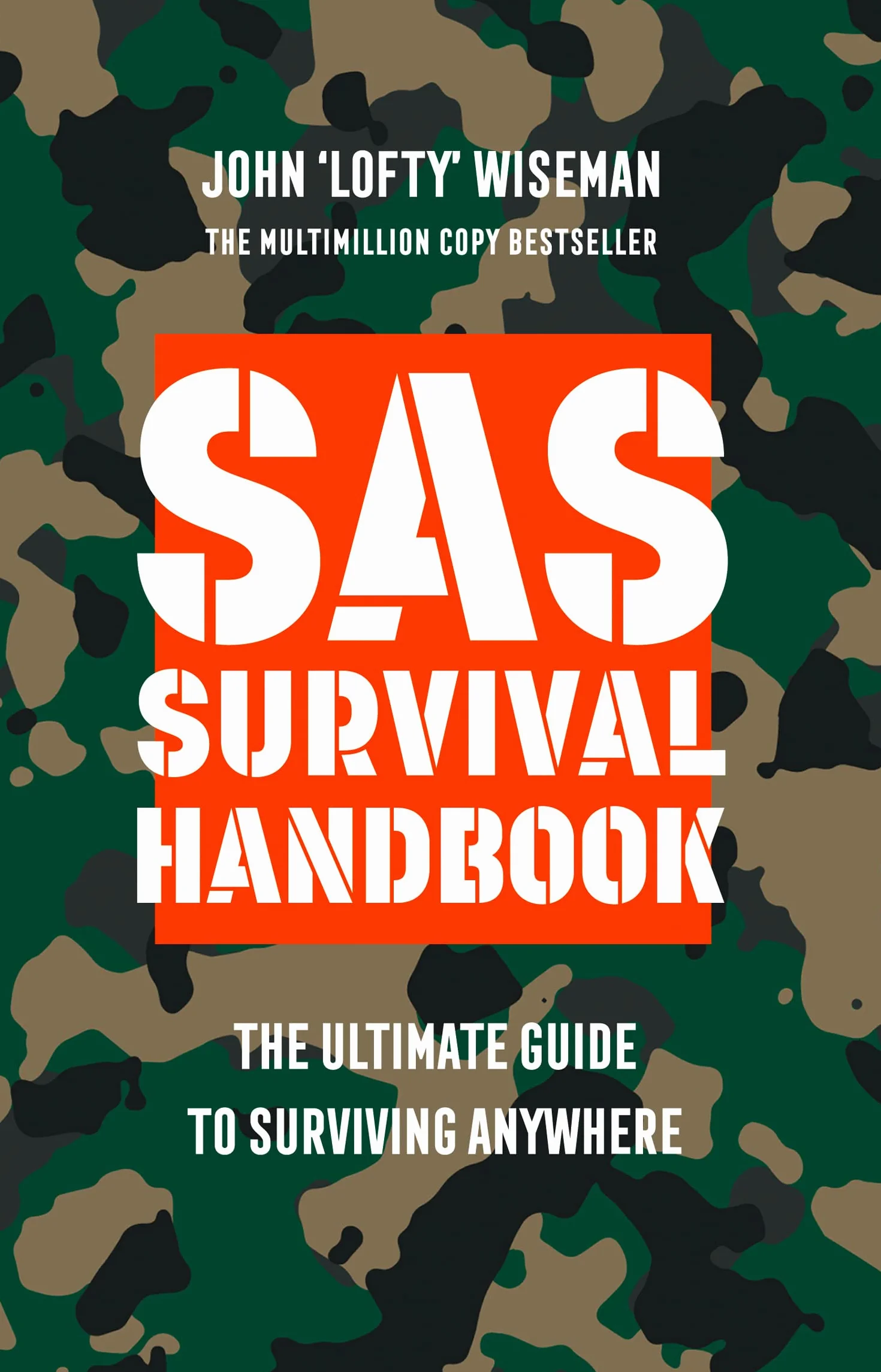 SAS Survival Handbook: The Definitive Survival Guide