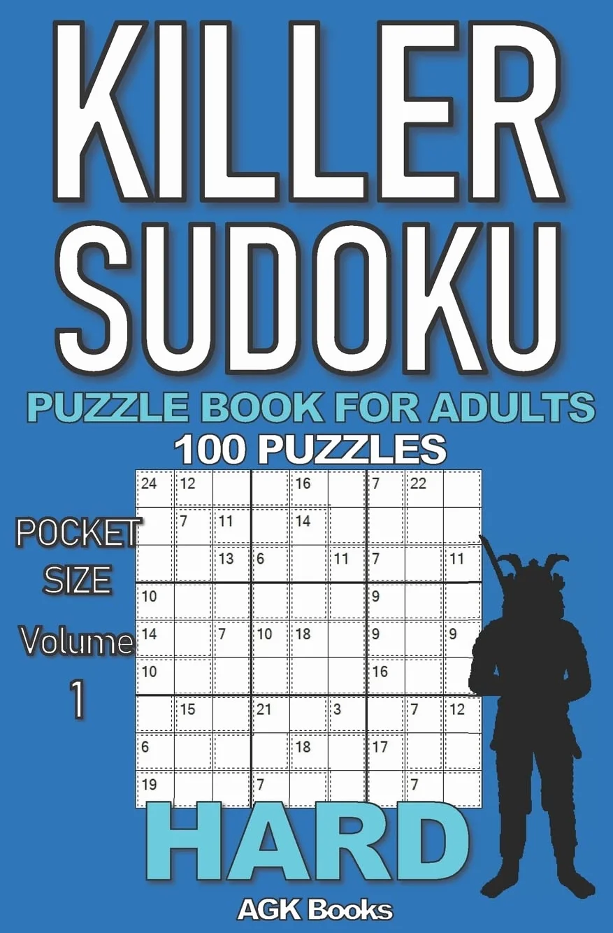KILLER SUDOKU PUZZLE BOOK FOR ADULTS: 100 HARD LEVEL POCKET SIZE PUZZLES (Volume 1). Makes a great gift for teens and adults who love puzzles.