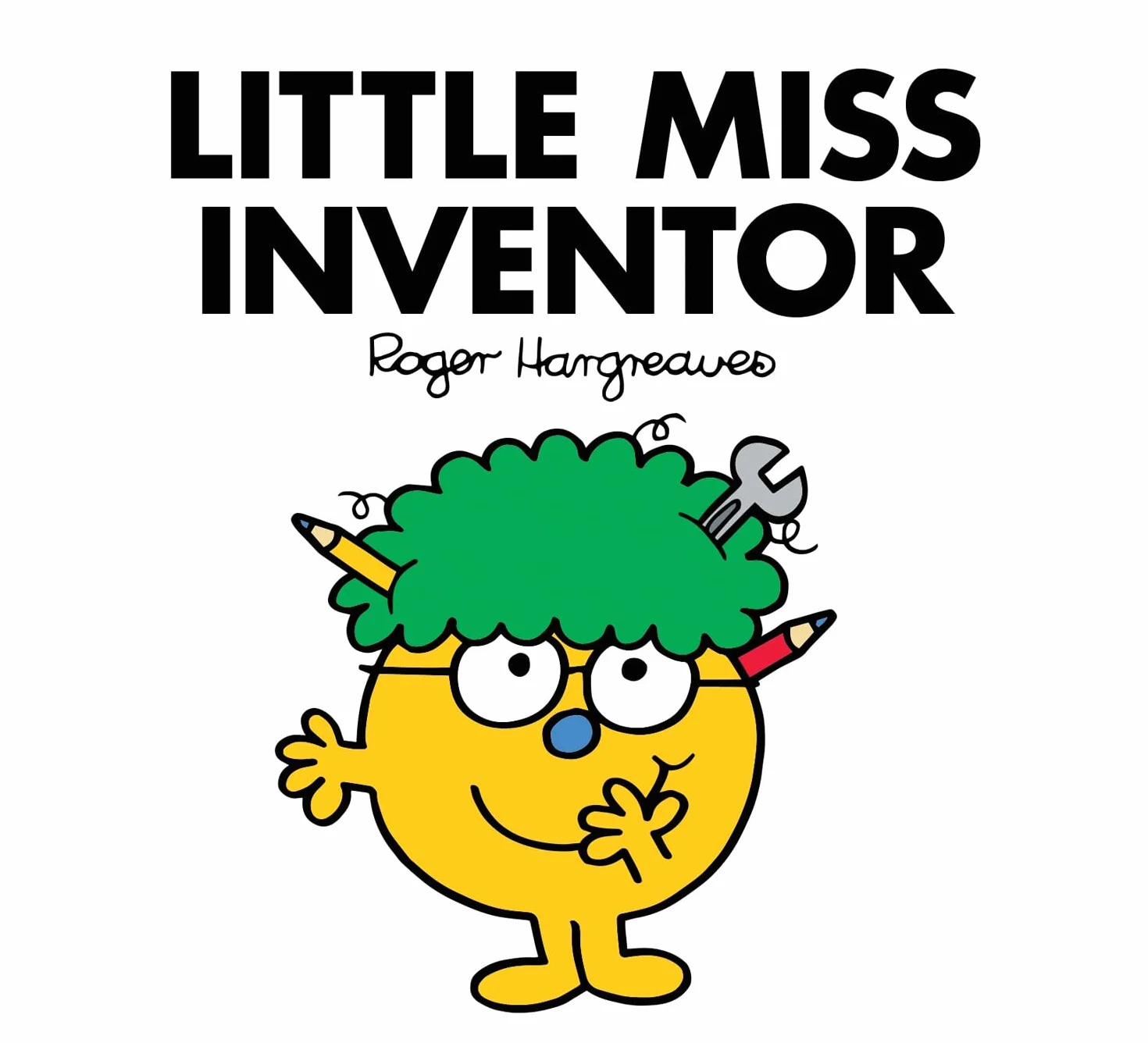 Little Miss Inventor: The Brilliantly Funny Classic Children’s illustrated Series