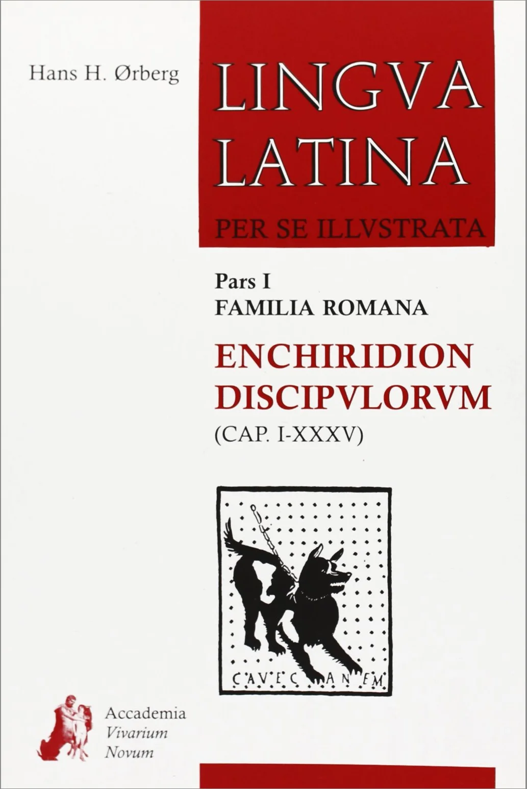 Lingua latina per se illustrata. Enchiridion discipvlorvm. Per i Licei e gli Ist. magistrali. Cap. I-XXXV (Vol. 1)