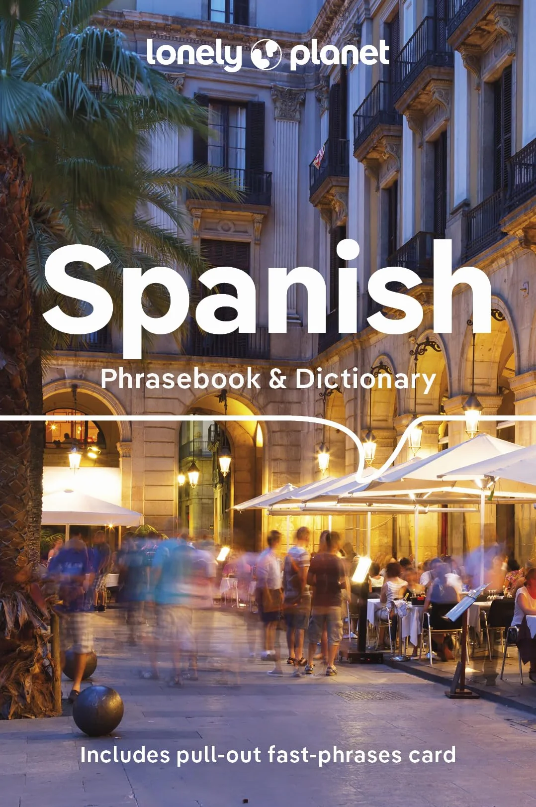 Spanish Phrasebook & Dictionary 9ed - Anglais
