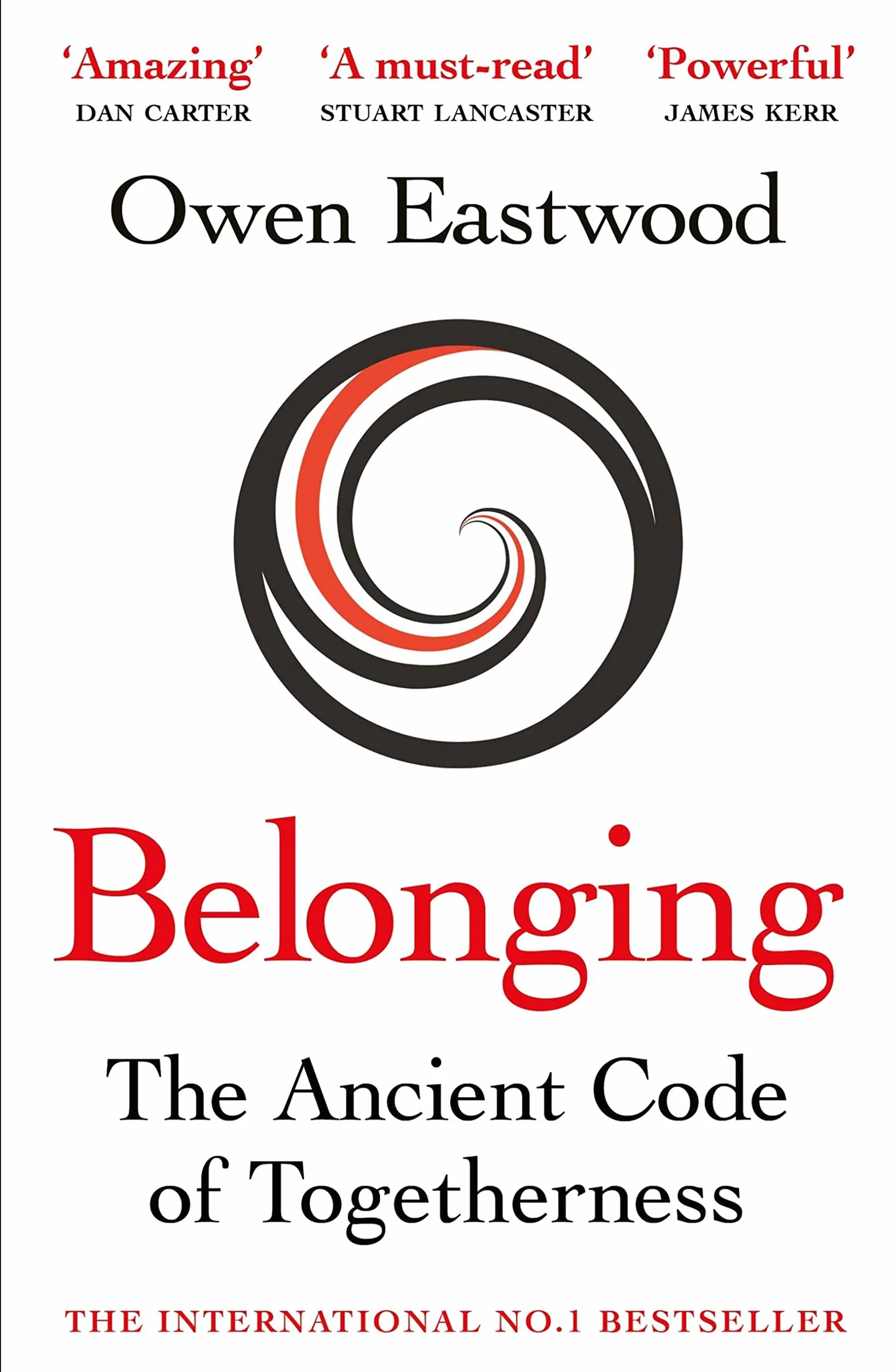 Belonging: Unlock Your Potential with the Ancient Code of Togetherness