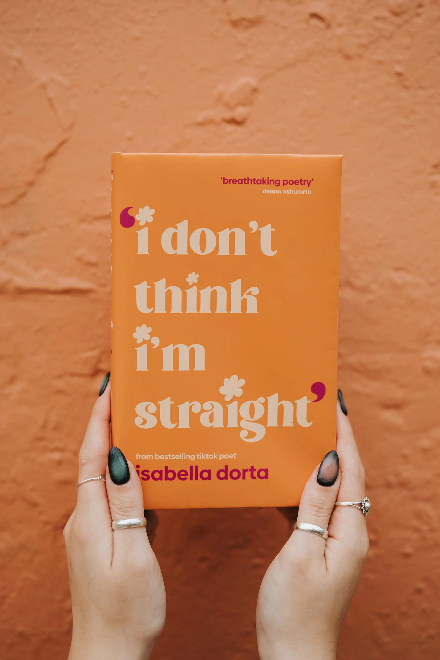 I don't Think I'm Straight: Queer poems to celebrate you