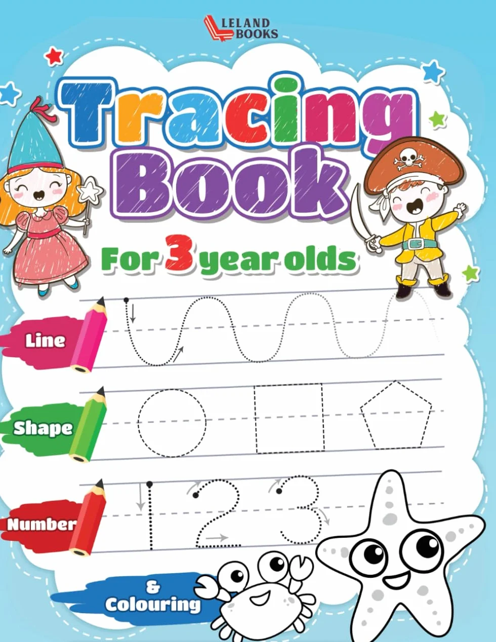 Tracing book for 3 year olds: Numbers, Lines, Shapes and Colouring