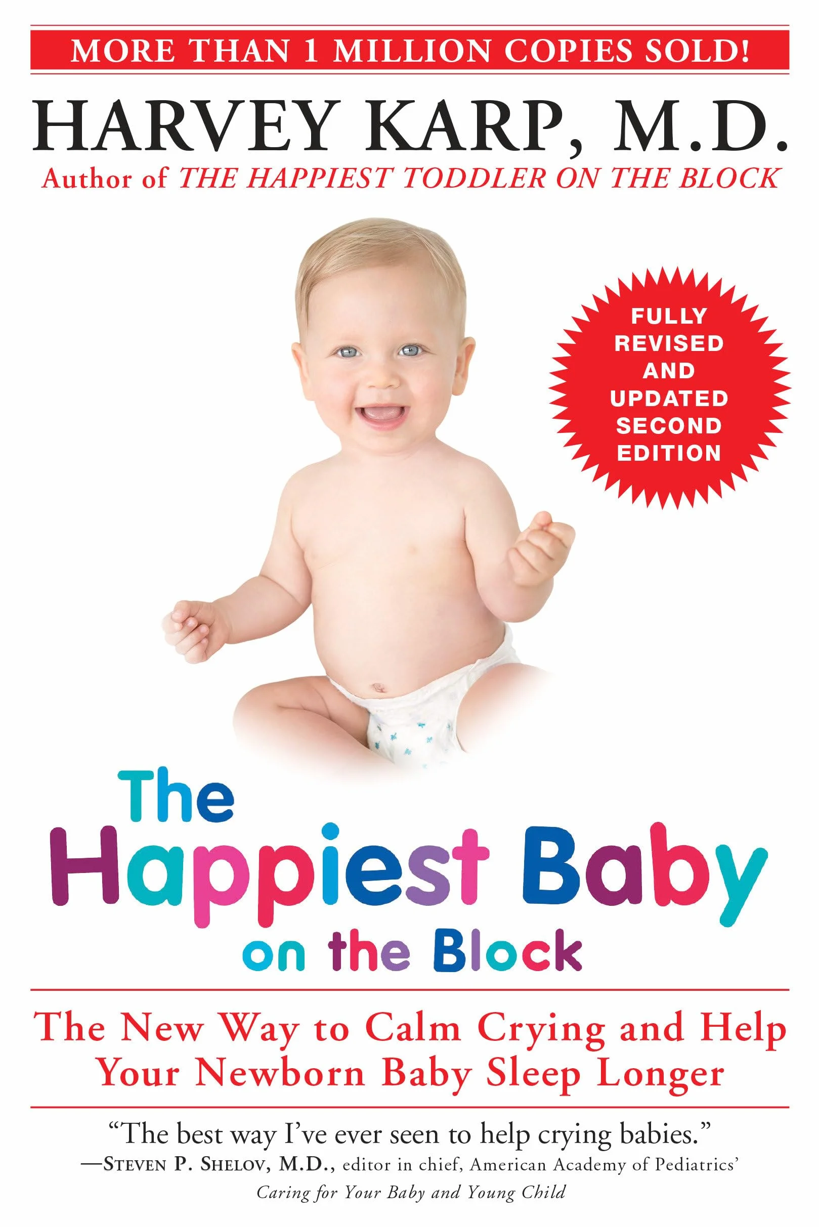 The Happiest Baby on the Block; Fully Revised and Updated Second Edition: The New Way to Calm Crying and Help Your Newborn Baby Sleep Longer