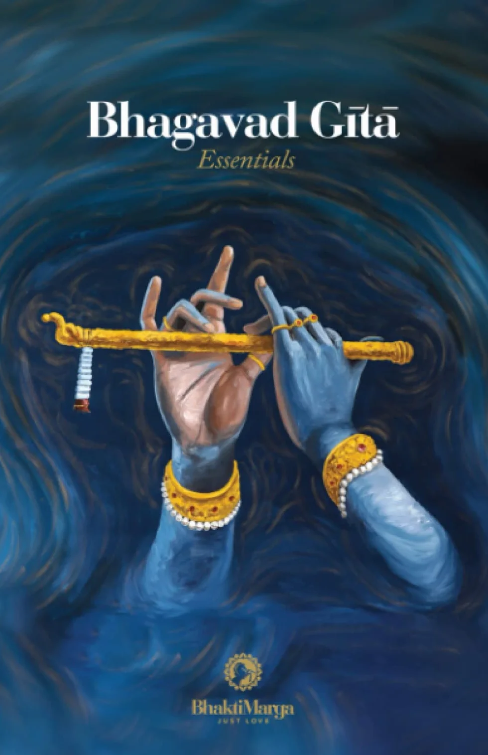 Bhagavad Gita: Essentials