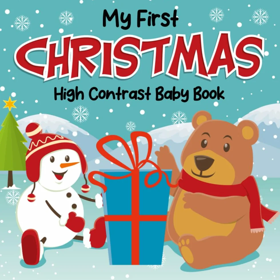 Christmas Gifts For Babies: My First Christmas, High Contrast Book For Newborns 6-12 Months: +99 Lovely Black & White Pictures For New Baby Boys, Girls With Elf, Rudolph