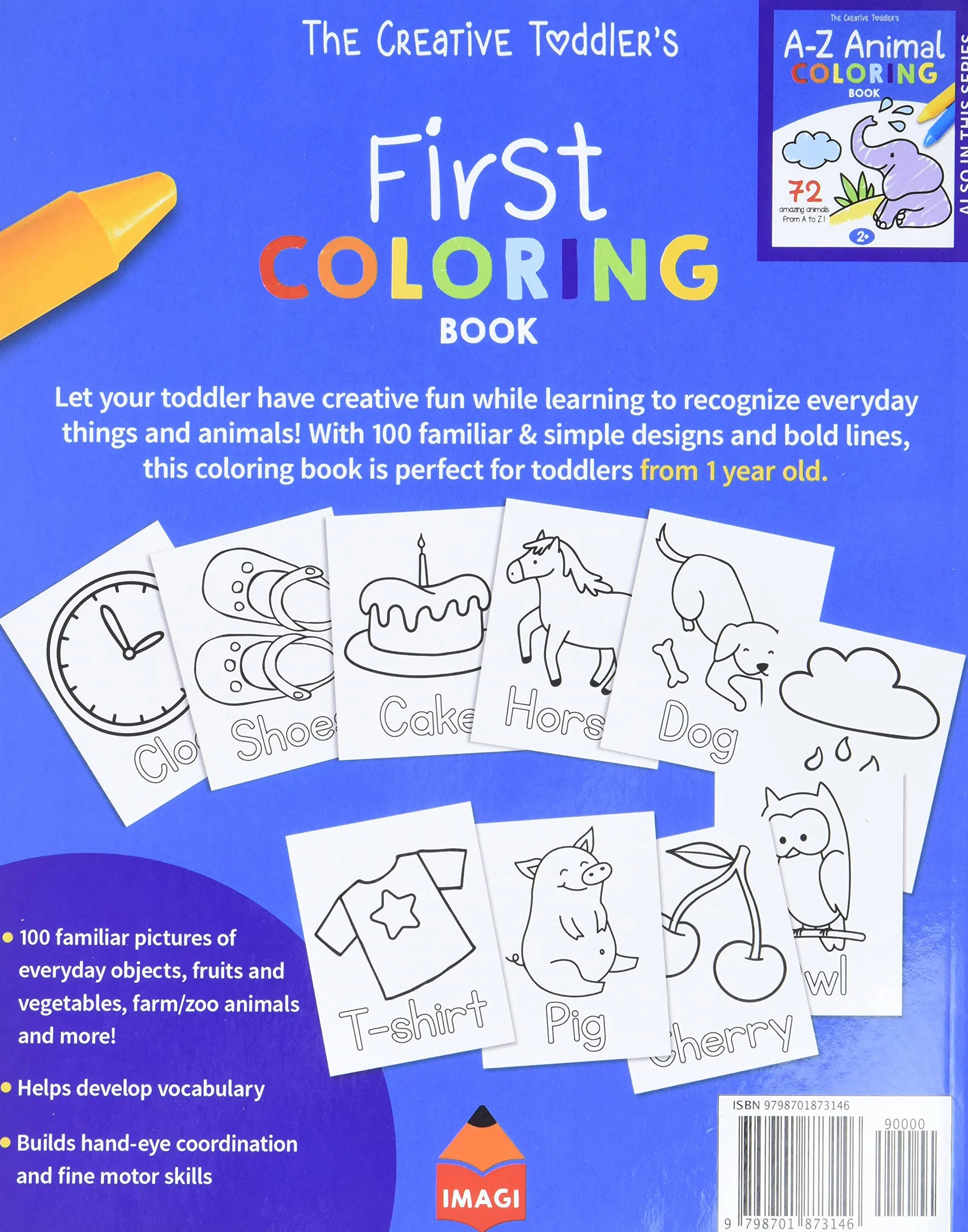 The Creative Toddler’s First Coloring Book Ages 1-3: 100 Everyday Things and Animals to Color and Learn | For Toddlers and Kids ages 1, 2 & 3 (US Edition)