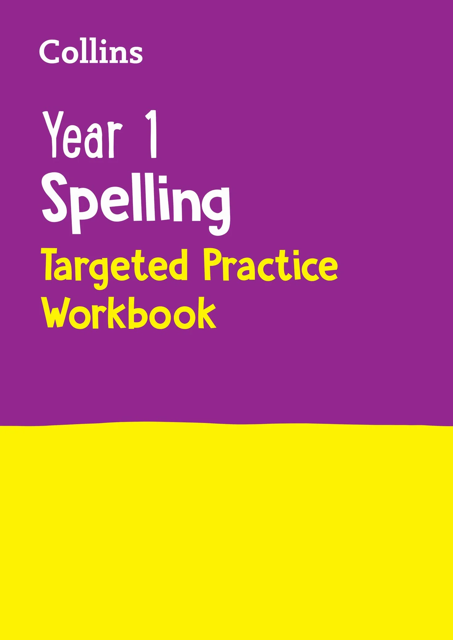 Year 1 Spelling Targeted Practice Workbook: Ideal for use at home