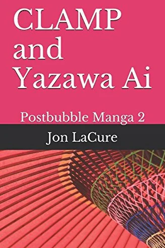 CLAMP and Yazawa Ai: Postbubble Manga 2