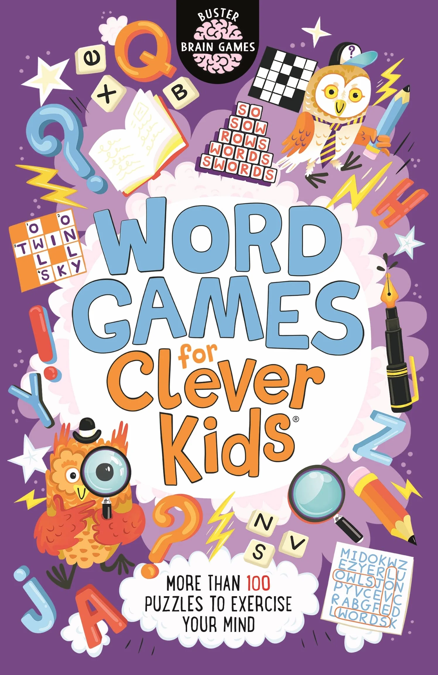 Word Games for Clever Kids: 8: More Than 100 Puzzles to Exercise Your Mind