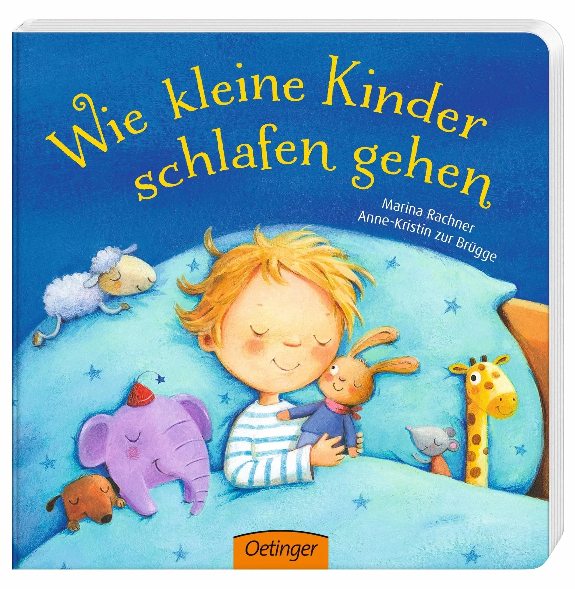 Wie kleine Kinder schlafen gehen: Süßes Pappbilderbuch als sanfte Einschlafhilfe für Kinder ab 2 Jahren