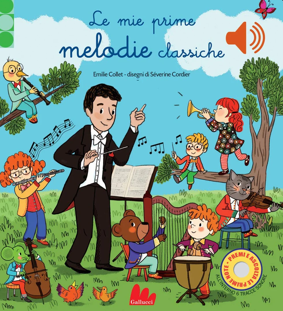 Le mie prime melodie classiche. Classici sonori. Ediz. a colori