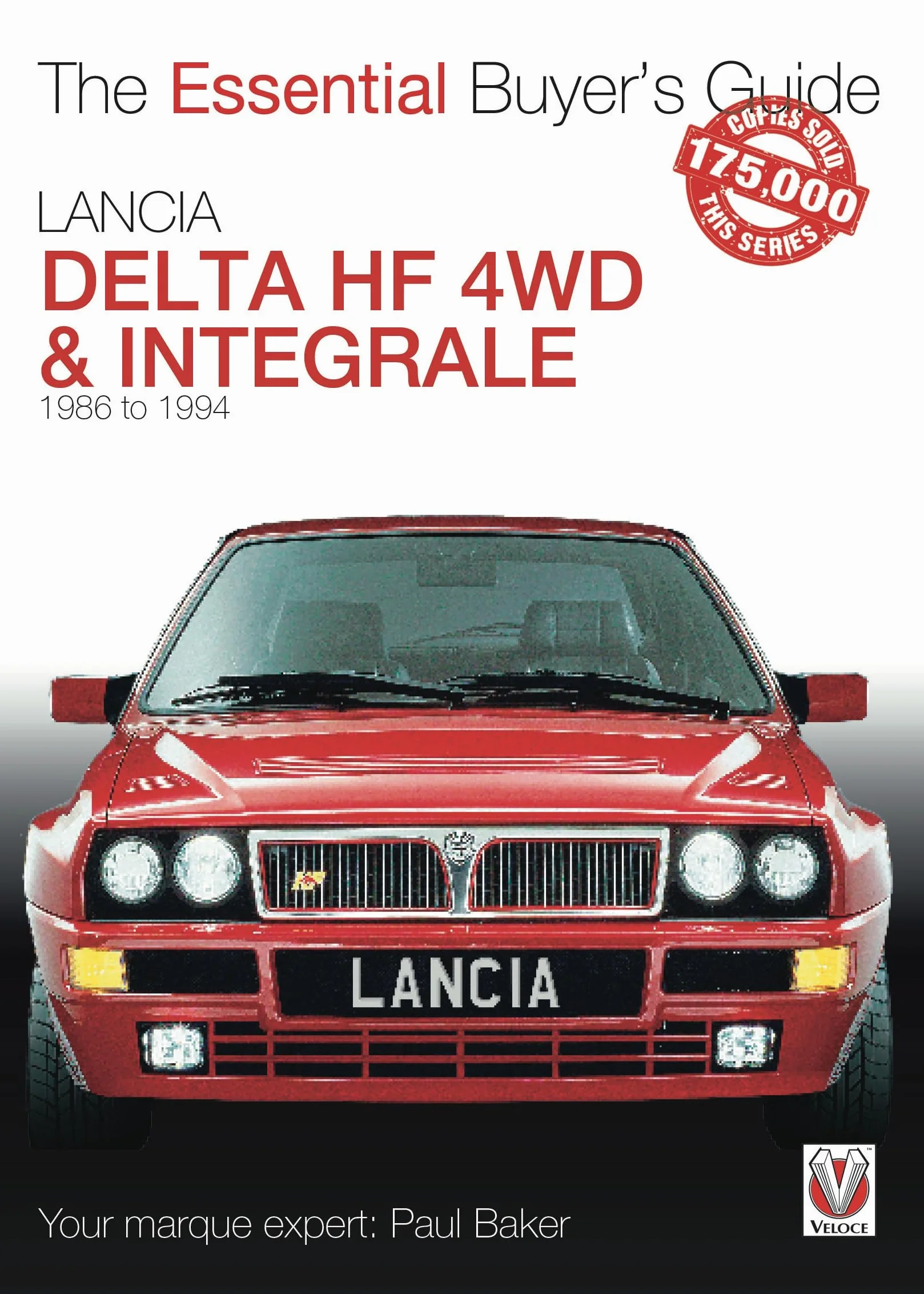 Lancia Delta Hf 4WD & Integrale: 1986 to 1994