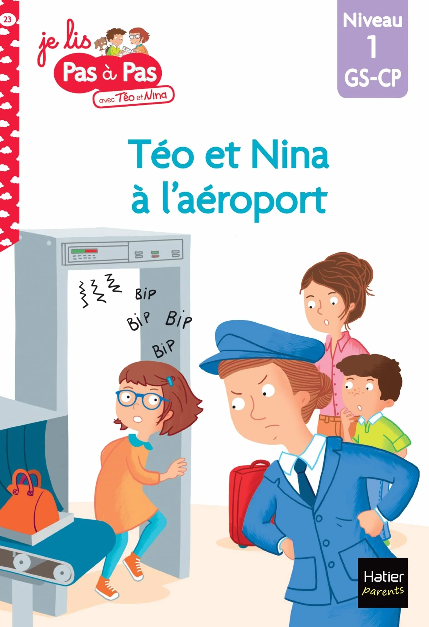 Téo et Nina GS CP Niveau 1 - Téo et Nina à l'aéroport: Niveau 1 GS-CP: 23