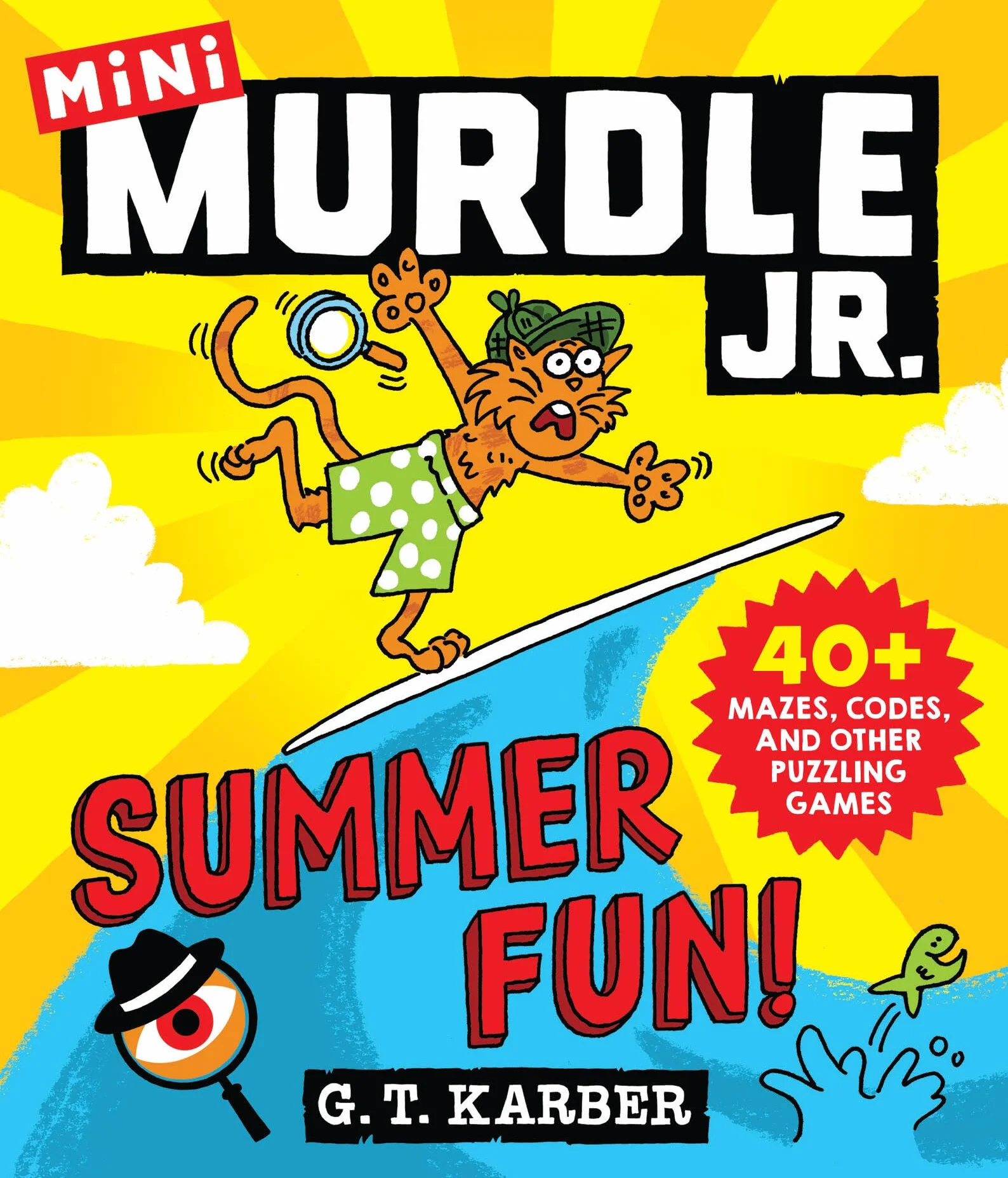 Mini Murdle Jr.: Summer Fun!: 40+ Mazes, Codes, and Other Puzzling Games: 1