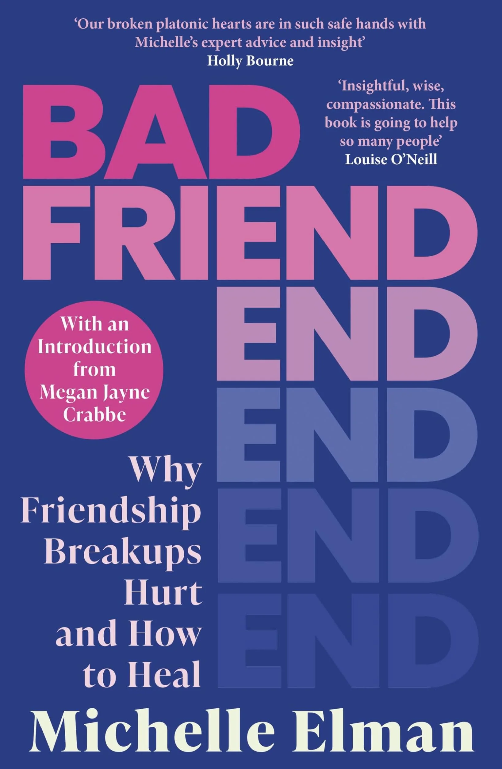 Bad Friend: Why Friendship Breakups Hurt and How to Heal