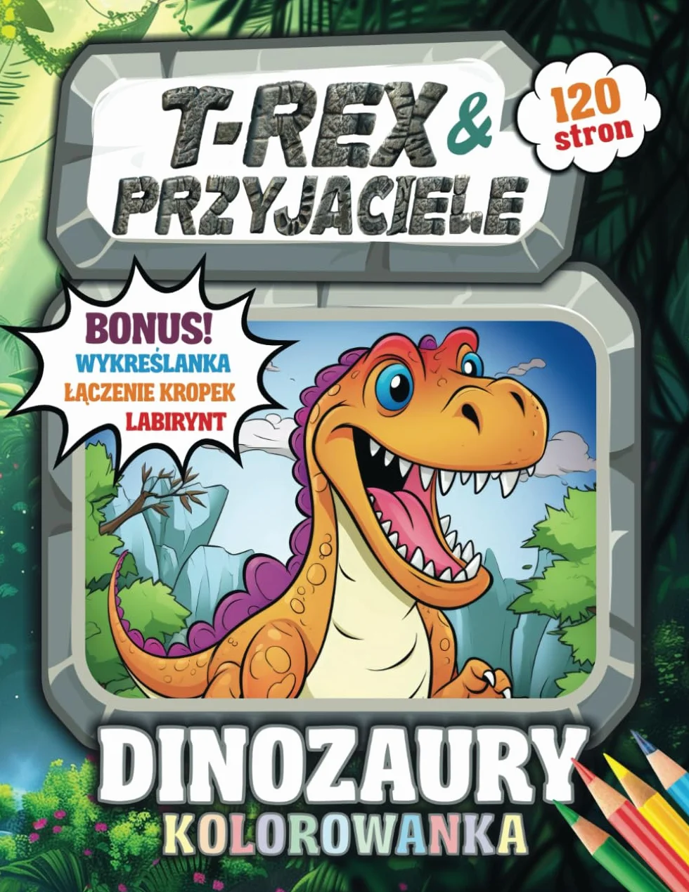 T-Rex i Przyjaciele: Kolorowanka z dinozaurami dla dzieci w każdym wieku