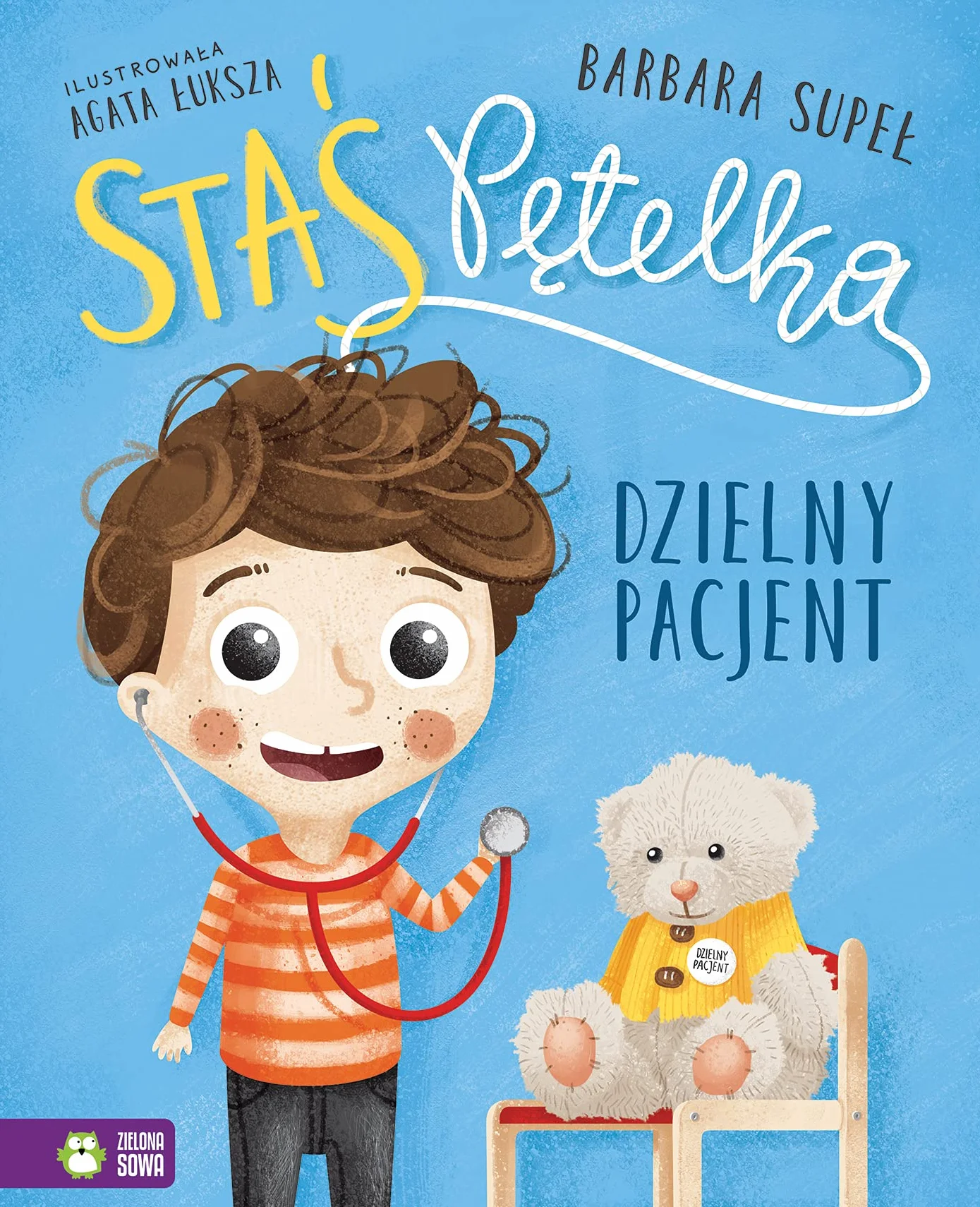 STAŚ PĘTELKA. DZIELNY PACJENT
