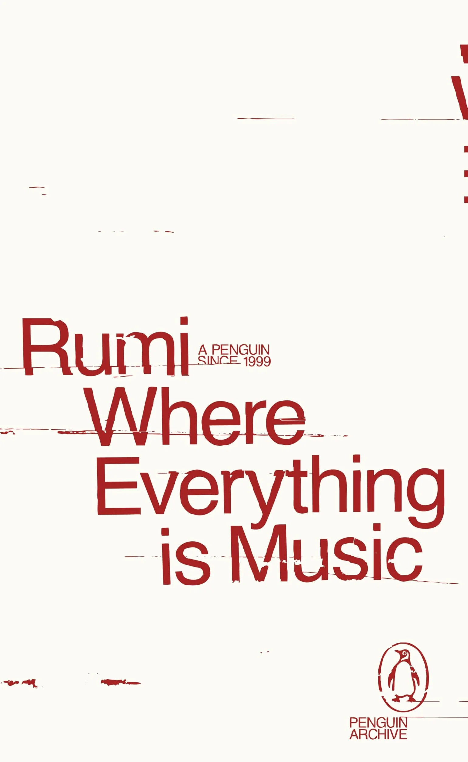 Where Everything is Music: Rumi
